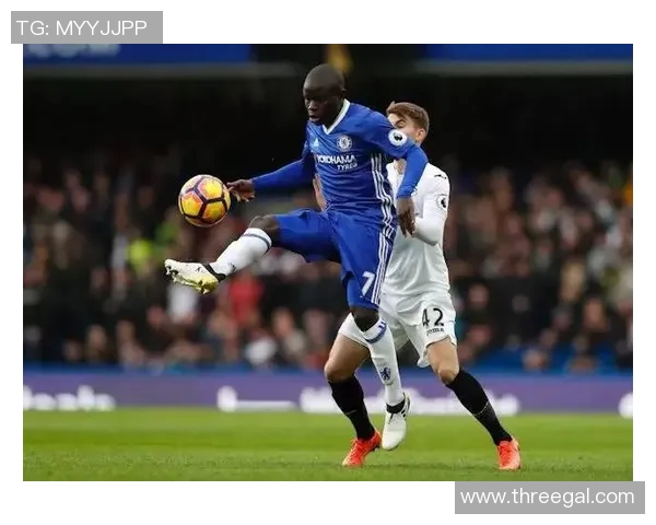 切尔西与斯旺西对决分析：战术解析与球员表现展望